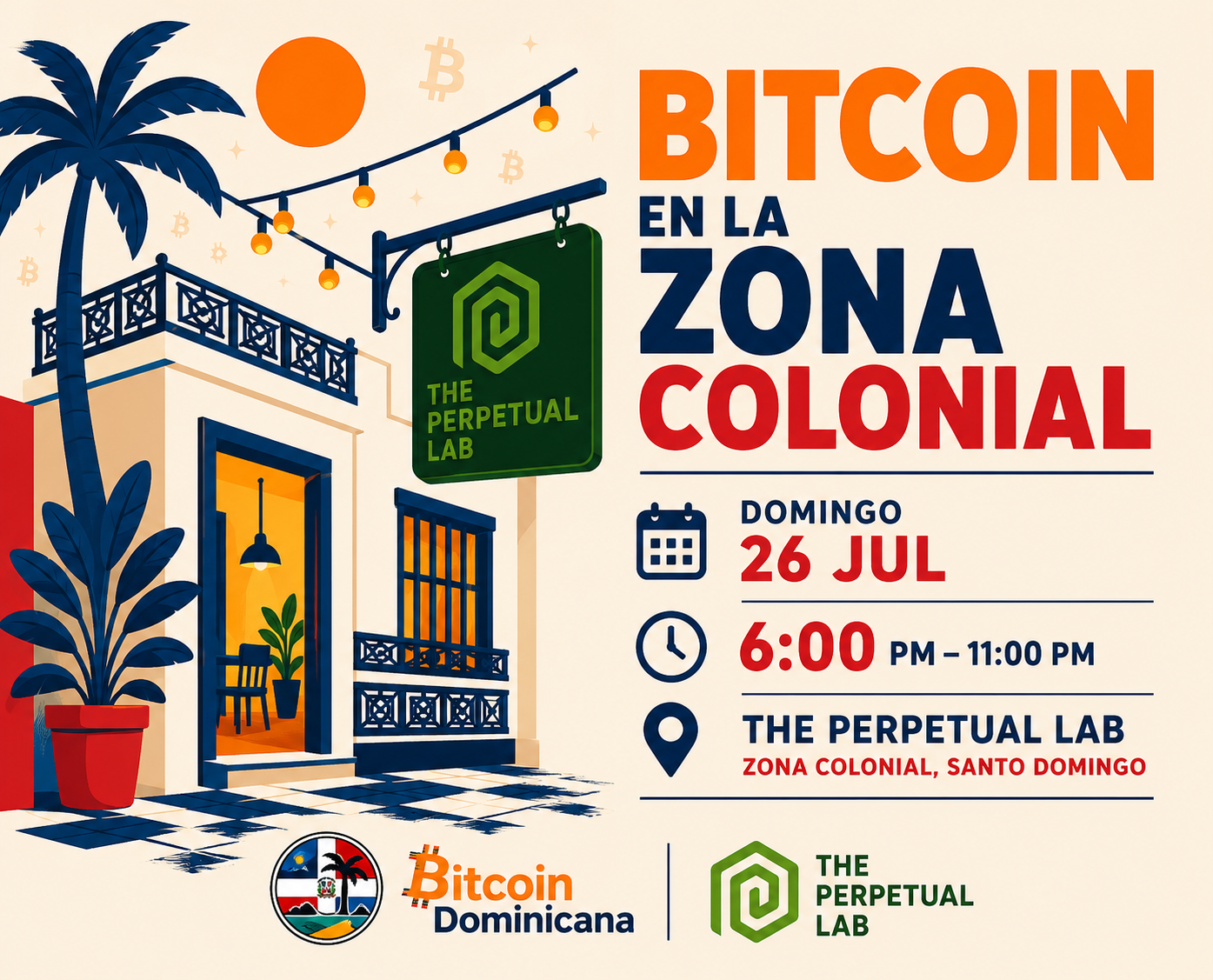Afiche del evento Bitcoin en la Zona Colonial de Bitcoin Dominicana, actividad vinculada a Dominicana Tech Week 2026 en The Perpetual Lab, Santo Domingo.