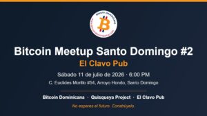 Bitcoin Meetup Santo Domingo #2 en El Clavo Pub – sábado 11 de julio de 2026, 6:00 PM