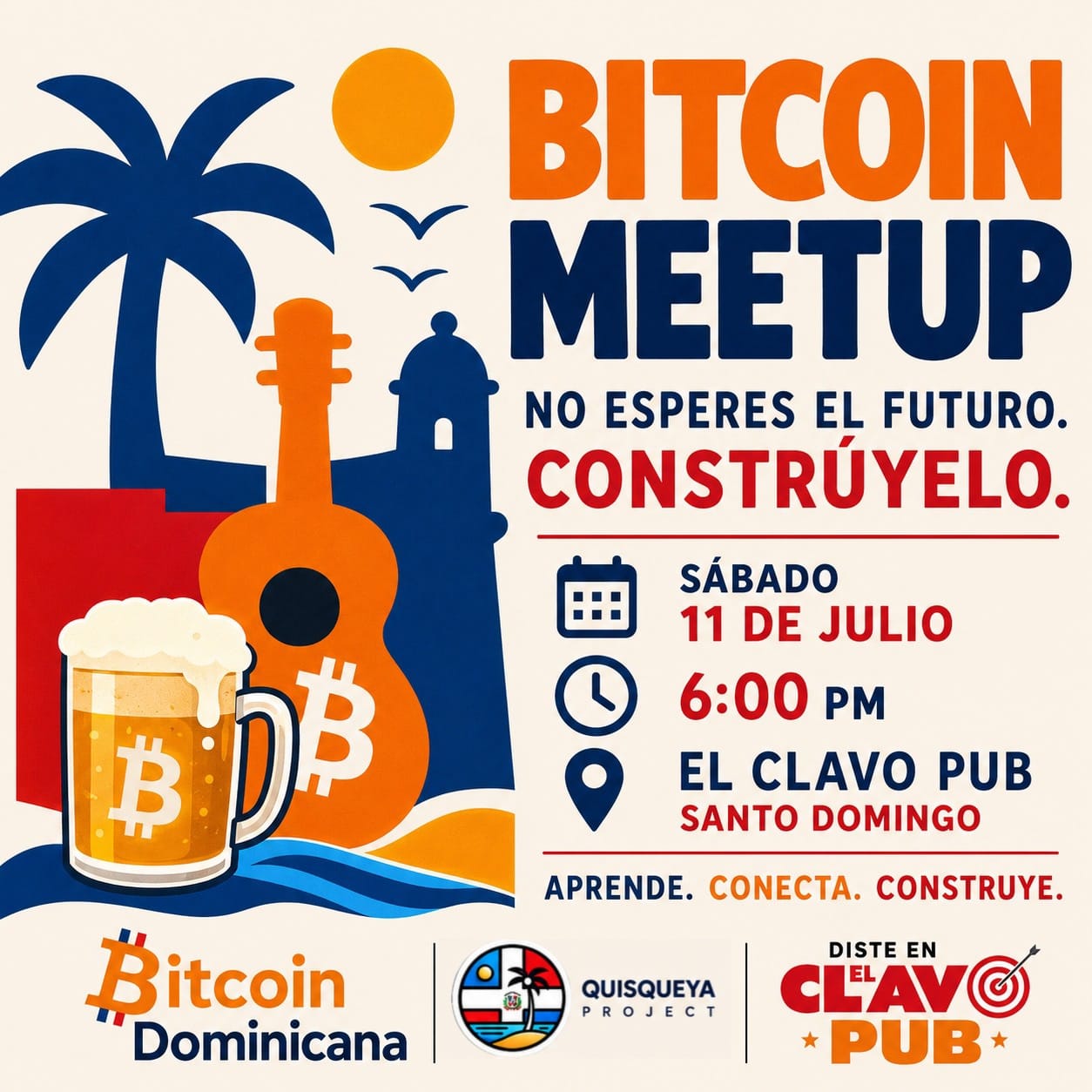 Afiche del Bitcoin Meetup Santo Domingo con ilustración de palmera, guitarra y jarra de cerveza con el símbolo de Bitcoin; sábado 11 de julio, 6:00 PM, El Clavo Pub, Santo Domingo, organizado por Bitcoin Dominicana y Quisqueya Project