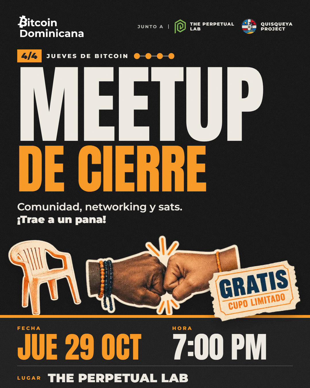 Jueves de Bitcoin 4/4: Meetup de cierre, jueves 29 de octubre de 2026, 7:00 PM, The Perpetual Lab