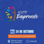 Flyer de El Este Emprende #CREE2026, 24 de octubre de 2026, desde las 9:00 AM, Alianza Juvenil de La Romana