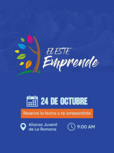 Flyer de El Este Emprende #CREE2026, 24 de octubre de 2026, desde las 9:00 AM, Alianza Juvenil de La Romana